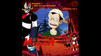 Il Grande Mazinga | 11 | 01/06