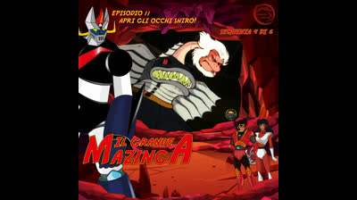 Il Grande Mazinga | 11 | 04/06