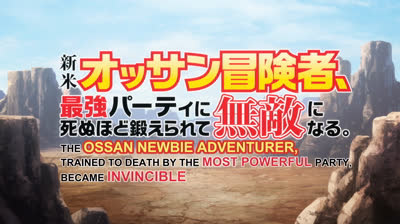 9 Ep  The Ossan Newbie Adventure