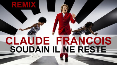 Claude François - Soudain il ne reste ( Ludovic Paris Remix )