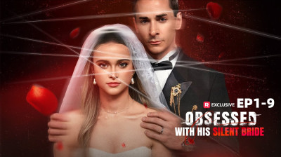 Watch 'Obsessed with His Silent Bride' Short Drama FREE [Full Episodes] (Short Drama Online)