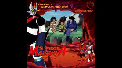 Il Grande Mazinga | 12 | 01/07
