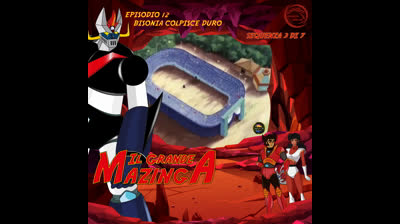Il Grande Mazinga | 12 | 03/07