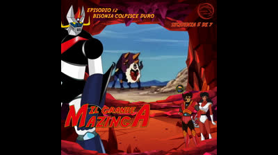Il Grande Mazinga | 12 | 05/07