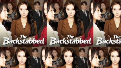 Watch 'The Backstabbed' Short Drama FREE [Full Episodes] (Short Drama Online)