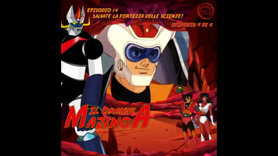 Il Grande Mazinga | 14 | 04/06
