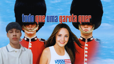 Tudo que uma Garota Quer - COMÊDIA/ROMANCE - 2003