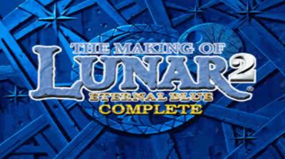 Lunar 2 - Eternal Blue Complete (USA) (The Making of) PSX