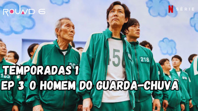Round 6: Temporada 1 | EP 3 -  O homem do guarda-chuva Series 2021 Legendado PT-BR