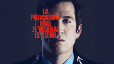 La Prochaine fois je viserai le cœur 2014 (DEMANDE DE UP)