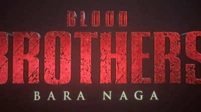 Blood Brothers : Bara Naga movie