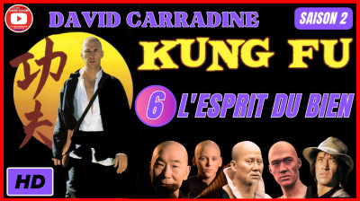 Kung Fu S2E6 L'Esprit du Bien