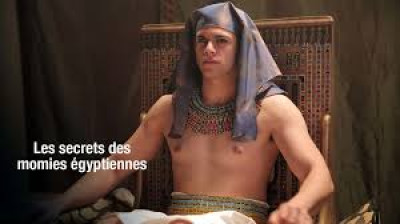 Les secrets des momies égyptiennes - Partie 3