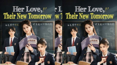 Watch 'Her Love Their New Tomorrow' Short Drama FREE [Full Episodes] (Short Drama Online)