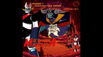 Il Grande Mazinga | 17 | 01/08