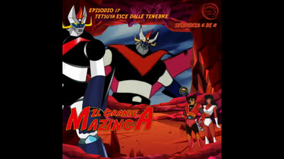 Il Grande Mazinga | 17 | 06/08
