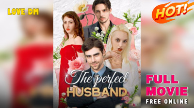 'The Perfect Husband' Short Drama FREE [Full Episodes] (Short Drama Online)