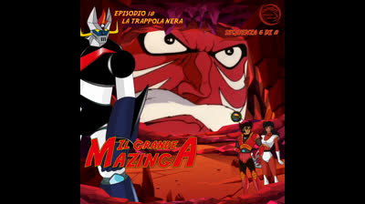 Il Grande Mazinga | 18 | 06/08