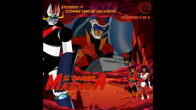 Il Grande Mazinga | 19 | 05/06