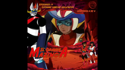 Il Grande Mazinga | 19 | 06/06